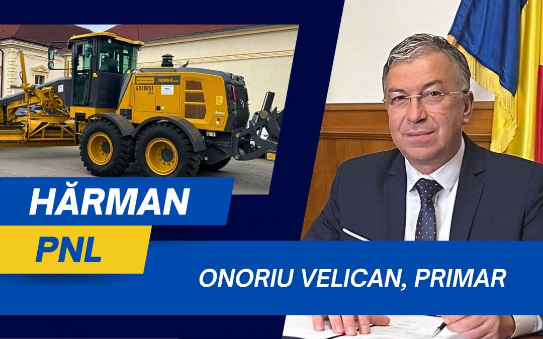 Onorel Velican, primar Hărman: Autogrederul achiziționat prin programul PNDR – AFIR a ajuns în localitate
