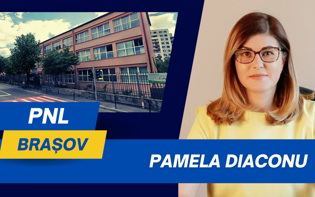 Pamela Diaconu, consilier local PNL Brașov: ”Vești bune pentru comunitatea Școlii Gimnaziale nr. 9 din Brașov!”